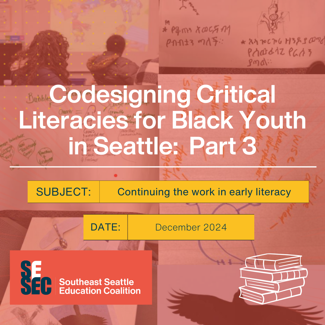 Codesigning Critical Literacies for Black Youth in Seattle: Part 3